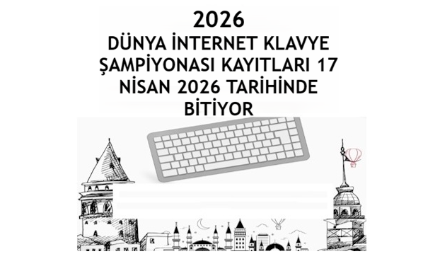 2026 Dünya İnternet Bilgisayar Klavye Şampiyonası Kayıtları için son günler